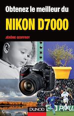 Télécharger le livre :  Obtenez le meilleur du Nikon D7000