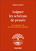 Télécharger le livre :  Soigner les schémas de pensée