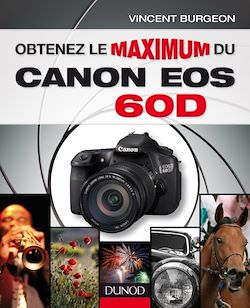 Télécharger le livre :  Obtenez le maximum du Canon EOS 60D