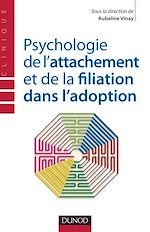 Télécharger le livre :  Psychologie de l'attachement et de la filiation dans l'adoption
