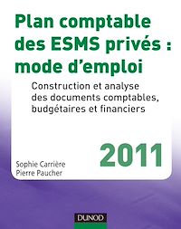Téléchargez le livre :  Plan comptable des ESMS privés : mode d'emploi - 2011