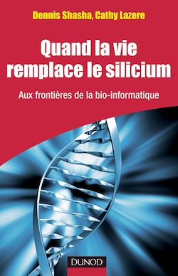 Télécharger le livre :  Quand la vie remplace le silicium