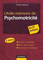 Télécharger le livre :  L'Aide-mémoire de psychomotricité - 2e édition