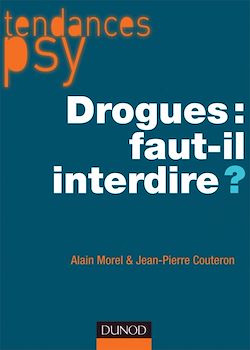 Télécharger le livre :  Drogues : faut-il interdire ?