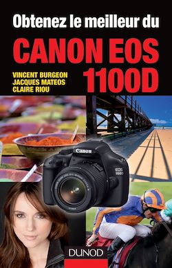 Télécharger le livre :  Obtenez le meilleur du Canon EOS 1100D