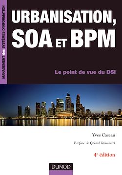 Télécharger le livre :  Urbanisation, SOA et BPM - 4e éd.