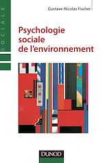 Download this eBook Psychologie sociale de l'environnement - 2e édition