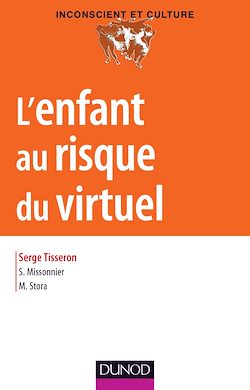 Télécharger le livre :  L'enfant au risque du virtuel