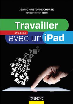 Télécharger le livre :  Travailler avec un iPad - 2e édition