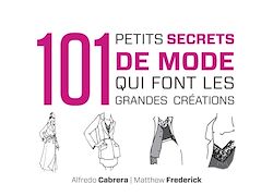 Télécharger le livre :  101 petits secrets de mode qui font les grandes créations