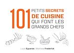 Télécharger le livre :  101 petits secrets de cuisine qui font les grands chefs