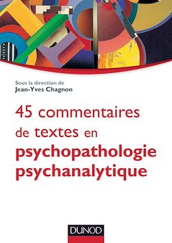 Télécharger le livre :  45 commentaires de textes en psychopathologie psychanalytique