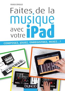 Télécharger le livre :  Faites de la musique avec votre iPad