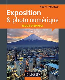 Télécharger le livre :  Exposition & photo numérique : mode d'emploi