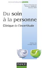 Télécharger le livre :  Du soin à la personne : clinique de l'incertitude