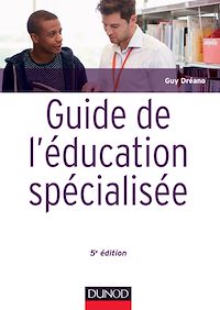 Téléchargez le livre :  Guide de l'éducation spécialisée - 5e éd.