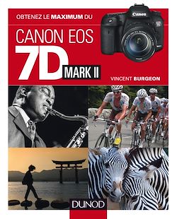 Télécharger le livre :  Obtenez le maximum du Canon EOS 7D Mark II