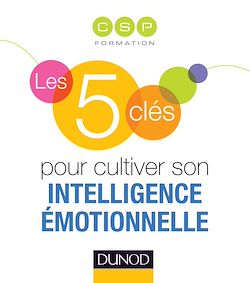 Télécharger le livre :  Les 5 clés pour cultiver son intelligence émotionnelle