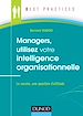 Télécharger le livre :  Managers, utilisez votre intelligence organisationnelle