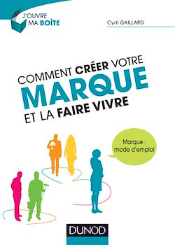 Télécharger le livre :  Comment créer votre marque et la faire vivre