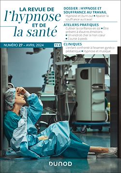 Télécharger le livre :  Revue de l'hypnose et de la santé N°27 - 2/2024