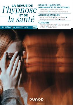 Télécharger le livre :  Revue de l'hypnose et de la santé N°28 - 3/2024