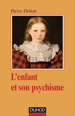 Télécharger le livre :  L'enfant et son psychisme