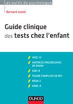 Télécharger le livre :  Guide clinique des tests chez l'enfant - 3e éd