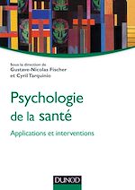 Download this eBook Psychologie de la santé : applications et interventions