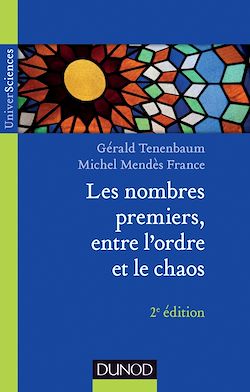 Télécharger le livre :  Les nombres premiers, entre l'ordre et le chaos - 2e éd.