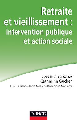 Télécharger le livre :  Retraite et vieillissement : intervention publique et action sociale