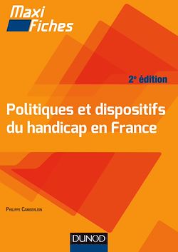 Télécharger le livre :  Maxi Fiches. Politiques et dispositifs du handicap en France - 3e éd