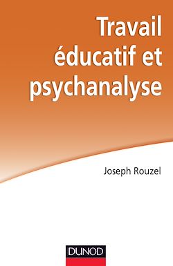 Télécharger le livre :  Travail éducatif et psychanalyse
