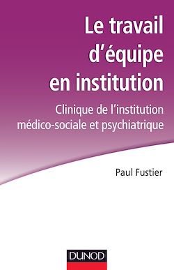Télécharger le livre :  Le travail d'équipe en institution