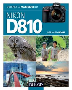 Télécharger le livre :  Obtenez le maximum du Nikon D810