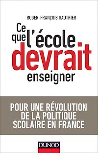 Téléchargez le livre :  Ce que l'école devrait enseigner
