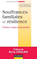 Télécharger le livre :  Souffrances familiales et résilience