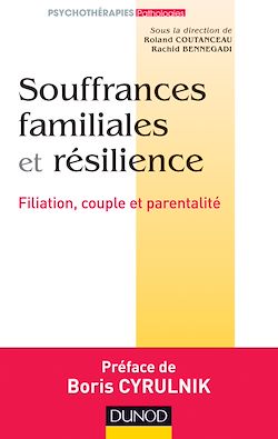 Télécharger le livre :  Souffrances familiales et résilience