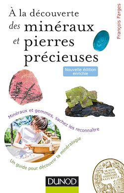 Télécharger le livre :  À la découverte des minéraux et pierres précieuses - 2ed.