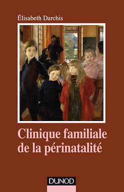 Télécharger le livre :  Clinique familiale de la périnatalité