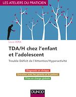 Télécharger le livre :  TDA/H chez l'enfant et l'adolescent