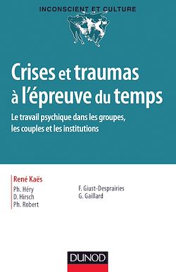 Télécharger le livre :  Crises et traumas à l'épreuve du temps