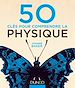 Télécharger le livre :  50 clés pour comprendre la physique