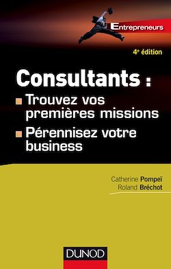 Télécharger le livre :  Consultants : trouvez vos premières missions - 4ed