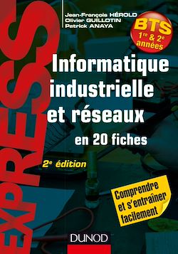 Télécharger le livre :  Informatique industrielle et réseaux -2e éd.