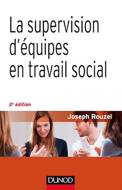 Télécharger le livre :  La supervision d'équipes en travail social - 2e éd.