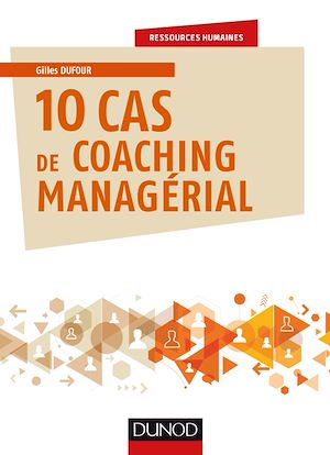10 CAS DE COACHING MANAGERIAL