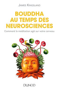 Télécharger le livre :  Bouddha au temps des neurosciences