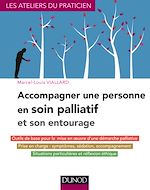 Télécharger le livre :  Accompagner une personne en soin palliatif et son entourage