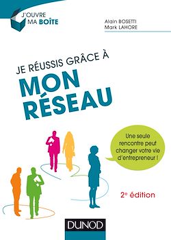 Télécharger le livre :  Je réussis grâce à mon réseau - 2e éd.